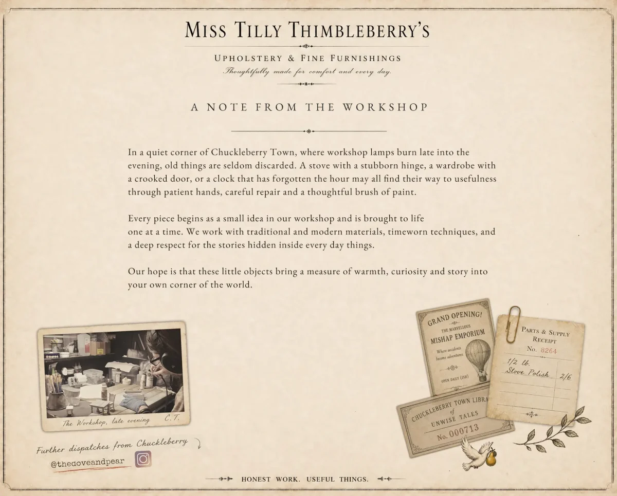 Tilly Thimbleberry - Note from the Workshop Tilly Thimbleberry's Upholstery & Fine Furnishings - Chuckleberry Town